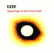 Dead Pigs in the Front Yard (LNR1) album cover